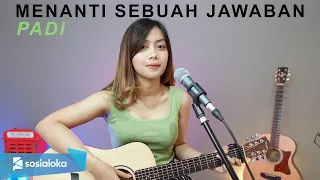 Download MENANTI SEBUAH JAWABAN - PADI (COVER BY SASA TASIA) MP3