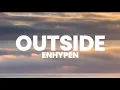 Download Lagu Outside - enhypen lyrics