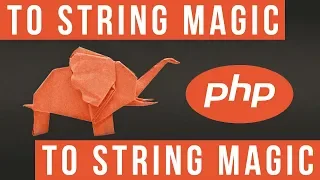 To String Magic Method in PHP - Become a PHP Master
