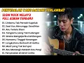 Lagu Penyesalan yang Datang Terlambat – Slow Rock Melayu Full Album Terbaru | Lagu Sedih Penuh Makna