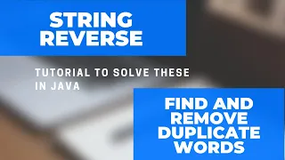 how to reverse a string tutorial Elimination of duplicates in string tutorial