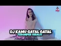 Download Lagu DJ KAMU GATAL GATAL X TEROMPET VIRAL 2022 (DJ IMUT REMIX)
