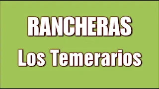 Download RANCHERAS Los Temerarios Mix MP3