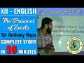 Download Lagu The Prisoner of Zenda in Urdu || All Chapters in 90 Minutes || XII - English Novel