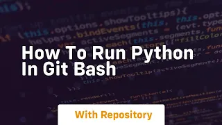 How to run python in git bash