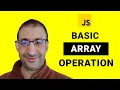 29 - Basic Array Operations in JavaScript JavaScript Tutorial JavaScript for Beginners