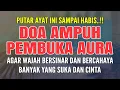 Download Lagu RUQYAH BUKA AURA WAJAH DAN TUBUH SAAT TIDUR, ILMU PENGASIHAN CEPAT DAPAT JODOH DALAM SEMINGGU