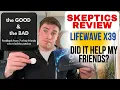 Skeptic s Review of Lifewave X39 Patches - did it help my friends The GOOD BAD
