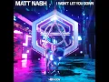 I Won't Let You Down - Matt Nash