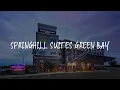 SpringHill Suites Green Bay Review - Green Bay United States of America