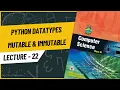 Data Types in Python Mutable Immutable Data Types CBSE Class 11 Computer Science