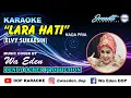 Download Lagu KARAOKE LARA HATI - ELVY SUKAESIH (NADA PRIA) │ CREATED BY DOP #95