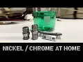Nickel Chrome Electroplating at Home DIY