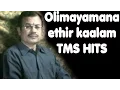 Download Lagu Olimayamana ethirkaalam | TMS Hits | By Anantharaman