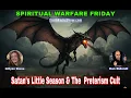 Download Lagu Satan's Little Season \u0026 The Preterism Cult - Spiritual Warfare Friday 9pm et