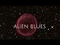 Vundabar- Alien Blues (Lyrics)