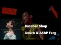 Awich - Butcher Shop (feat. A$AP Ferg) [LYRICS]