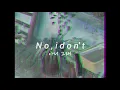 Download Lagu ASTRO - No, i don't (slowed + reverb)