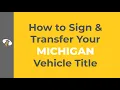 How to Sign Your Michigan Title in 3 Easy Steps