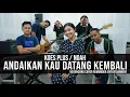 Download Lagu Koes Plus - Andaikan Kau Datang | Remember Entertainment ( Keroncong Version Cover )