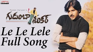 Download Le Le Lele Full Song |Gudumba Shankar|Pawan Kalyan|Pawan Kalyan, Mani SharmaHits | Aditya Music MP3