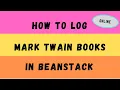 Logging Mark Twain Books using Beanstack Website