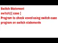 Switch Statement in C