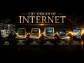 How the Internet Was Born The Untold Story II From Cold War Secret to Global Power II