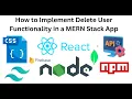 How to Implement Delete User Functionality in a MERN Stack App
