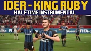 FIFA18 Halftime Instrumental IDER - King Ruby