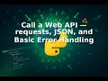 Ep 28 Call a Web API requests JSON and Basic Error Handling