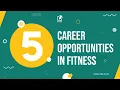 5 Career Opportunities in Fitness Careers in Fitness