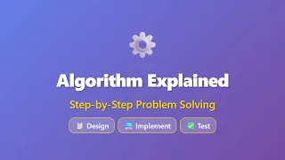 Algorithm Explained Step-by-Step Problem-Solving Guide