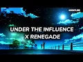 Download Lagu Under The Influence X Renegade ( Best Night Lofi)