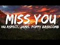 Lagu Nu Aspect, Jamis, Poppy Baskcomb - Miss You (Lyrics)