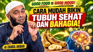 Ini Caranya Bikin Tubuh Sehat & Bahagia - dr Zaidul Akbar