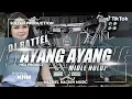 Lagu DJ AYANG AYANG KUSUS BATLE NULUP‼️ANDALAN SULTAN PRODUCTION BY HKS PROJECT NAZRIEL HACKIM MUSIC  