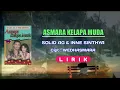 Asmara Kelapa Muda - Syolid AG \u0026 ine Sinthya (Lirik)