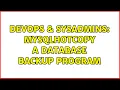 DevOps SysAdmins mysqlhotcopy A Database Backup Program