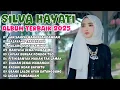Lagu SILVA HAYATI - JAN SAMPAI MANARUAH DANDAM | FULL ALBUM TERBAIK | LAGU POP MINANG TERBARU 2025