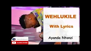 wehlukile awulinganiswa with lyrics by ayanda ntanzi