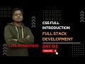 Day 04 CSS Full Introduction full stack development Web App Development Live Class I Coding