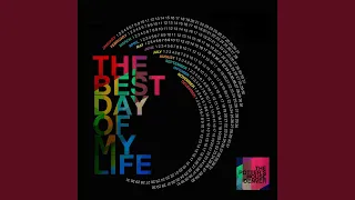 The Best Day Of My Life 