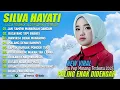 🎵 SILVA HAYATI FULL ALBUM LAGU MINANG TERBAIK 2025 | KUMPULAN LAGU MINANG POPULER SEPANJANG MASA 🎵