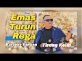 Download Lagu Gold Falls Rega - Tirong Kelai (Karaokeversie)