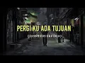 Download Lagu LAGU TERBARU 2021 -𝙋𝙀𝙍𝙂𝙄𝙆𝙐 𝘼𝘿𝘼 𝙏𝙐𝙅𝙐𝘼𝙉   ANAK KOMPLEKS