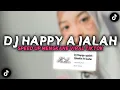 Download Lagu DJ HAPPY AJALAH Speed Up Mengkane- Viral Di Fyp TikTok