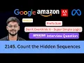 LeetCode 2145 Count the Hidden Sequences Confusion to Clarity - Step-by-Step Explained