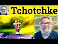Tchotchke Meaning - Chachka Defined