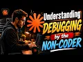 Understand Claude Code Debugging for Non-Coders Part 1